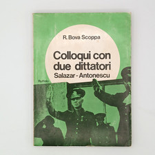 R. BOVA SCOPPA COLLOQUI CON DUE DITTATORI RUFFOLO EDITORE PRIMA EDIZIONE 1949