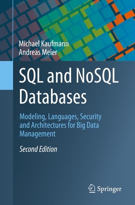 SQL and NoSQL Databases Andreas Meier