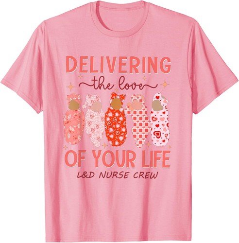 Delivering The Love Of Your Life Valentine's Day L&D Nurse T-Shirt - Picture 17 of 17