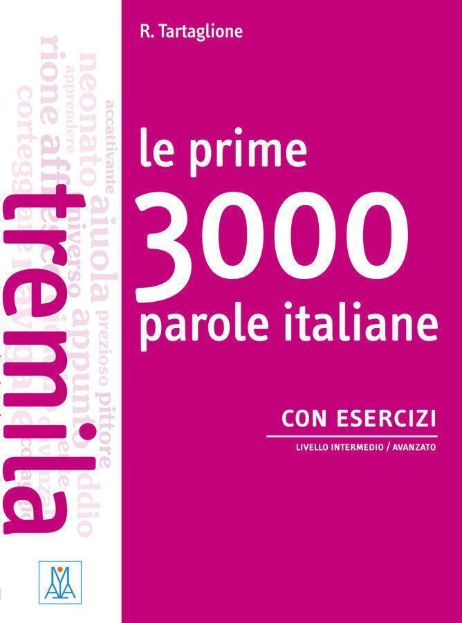 Le Prime 3000 Parole Italiane Con Esercizi Roberto Tartaglione