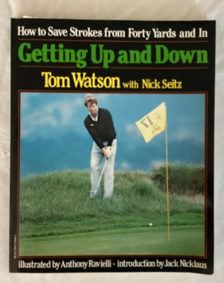Getting up and Down by Tom Watson - First Vintage Edition 1987 (Trade Paperback)