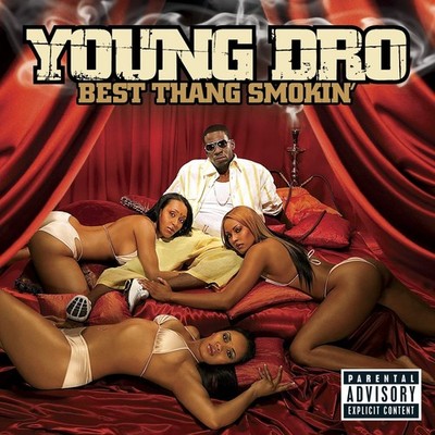 Young Dro Best Thang Smokin  explicit_lyrics (CD)