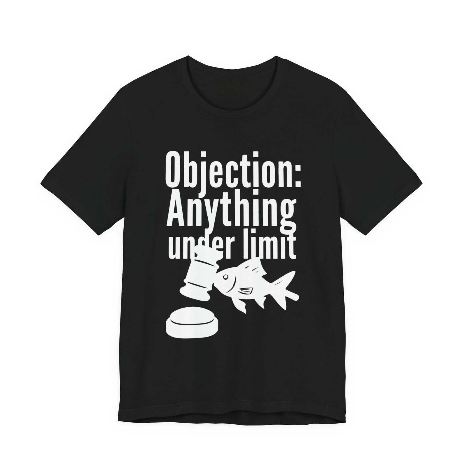 Lawyer Fishing Shirt Objection To Anything Under Limit Funny Attorney Tee