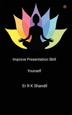 Improve Presentation Skill Yourself Er R K Shandil Taschenbuch Englisch 2021