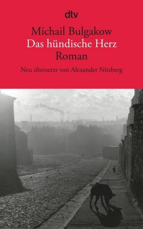 Das hündische Herz Michail Bulgakow