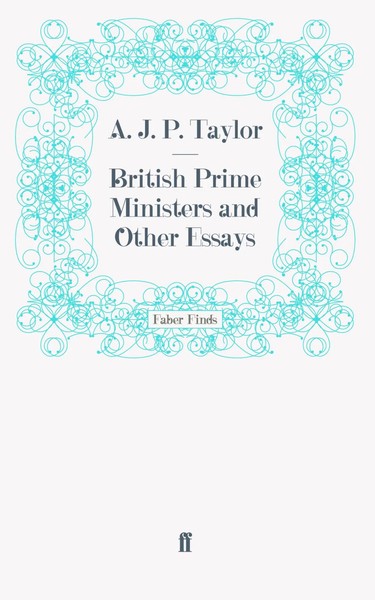 British Prime Ministers and Other Essays | Taschenbuch | Englisch (2011)-image