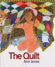 The Quilt - Hardcover By Jonas, Ann - GOOD