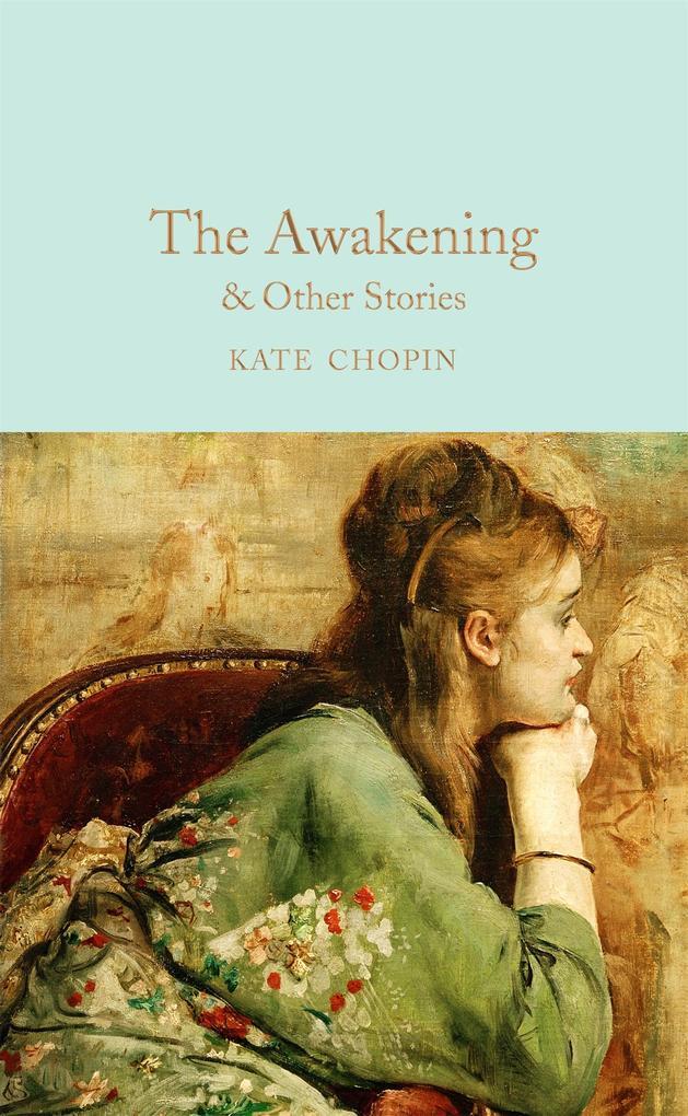 Thumbnail - The Awakening & Other Stories | Kate Chopin | 2018 | Englisch
