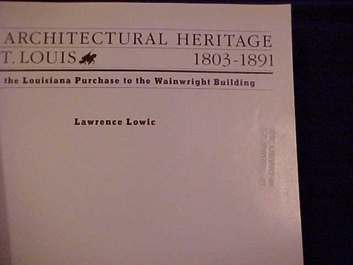 The Architectural Heritage of St. Louis 1803-1891 Louisiana Purchase-Wainwright - Picture 2 of 4
