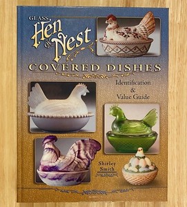 GLASS-HEN-ON-NEST-COVERED-DISHES-Identification-amp-Value-Guide-2007-LIKE-NEW