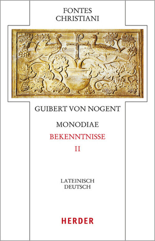 Thumbnail - Monodiae - Bekenntnisse. Tl.2 Lateinisch-deutsch Guibert Von Nogent