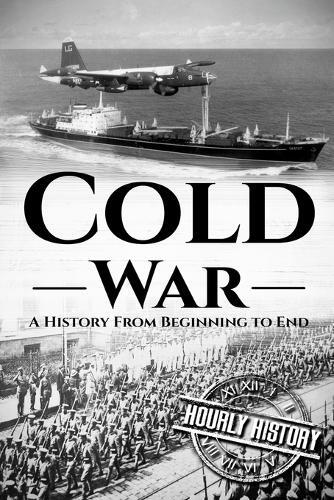 Hourly History Cold War (Tascabile) Cold War