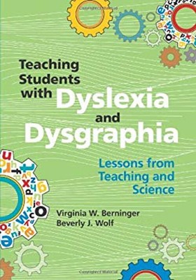 Teaching Students with Dyslexia and Dysgraphia : Lessons from Tea