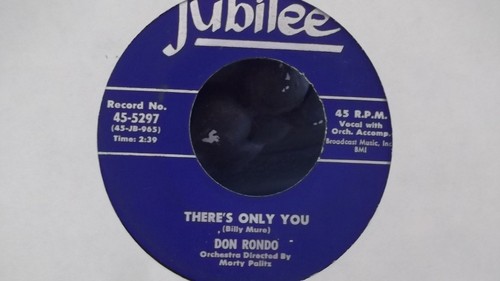 45S DON RONDO FORESAKING ALL OTHERS / THERES ONLY YOU ON JUBILEE  RECORDS - Bild 1 von 2