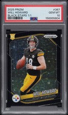 2025 Panini Prizm Will Howard Rookie Black Stars 1/1 #367 PSA 10 Steelers