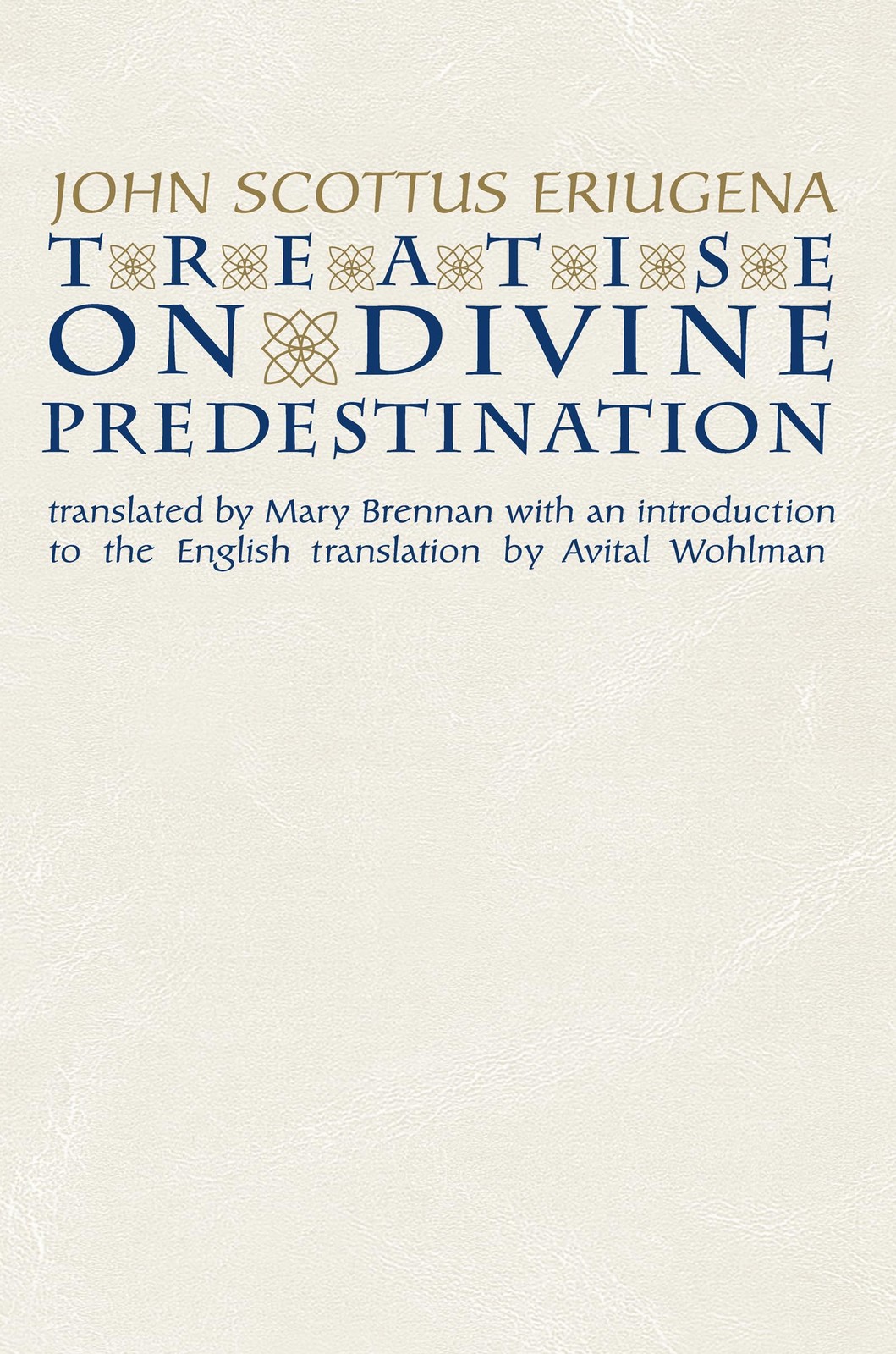 Treatise on Divine Predestination by John Scottus EriugenaMary (PB 1998) - Image 4