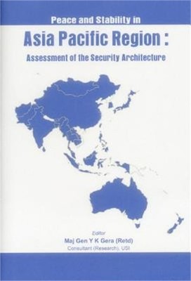 Peace and Stability in Asia-Pacific Region: Assessment of the Security Architect