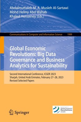 Global Economic Revolutions: Big Data Governance and Business Analytics for...