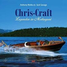 Chris-Craft. Legenden in Mahagoni von Anthony Mollica | Buch | Zustand sehr gut