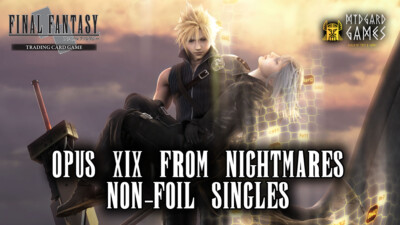 Final Fantasy TCG Trading Cards Opus 19 XIX - From Nightmares *NON-FOIL* Singles