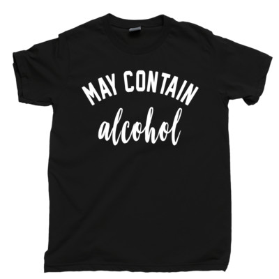 Alcohol T Shirt May Contain Bourbon Scotch Beer Whiskey Rum Vodka Fireball Tee