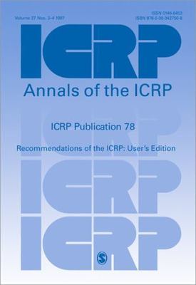 Icrp Publication 78 : Individual Monitoring for Internal Exposure of Workers,...