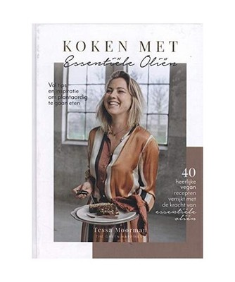Koken met essentiële oliën, Moorman, Tessa