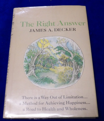 The Right Answer by James A. Decker