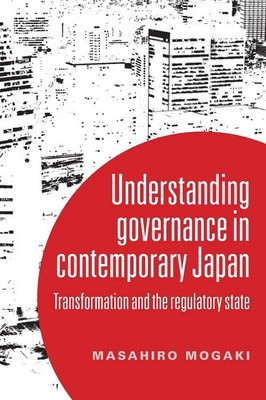 Understanding governance in contemporary Japan Masahiro Mogaki Taschenbuch 2022