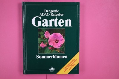 159067 ADAC DER GROSSE ADAC RATGEBER GARTEN, SOMMERBLUMEN DER GROSSE