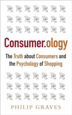 Consumerology: The Truth about - Paperback, by Graves Philip - Very Good