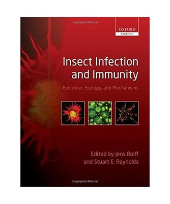 Insect Infection and Immunity: Evolution, Ecology, and Mechanisms