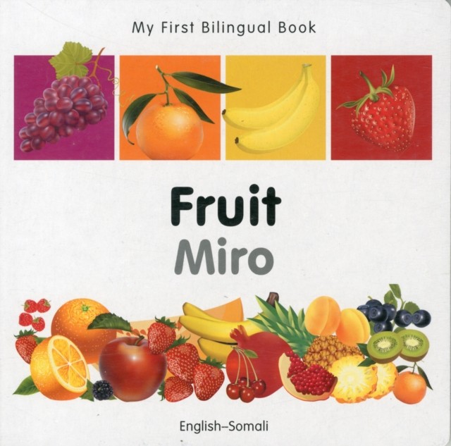 My First Bilingual Book -  Fruit (English-Somali) by Milet Publishing