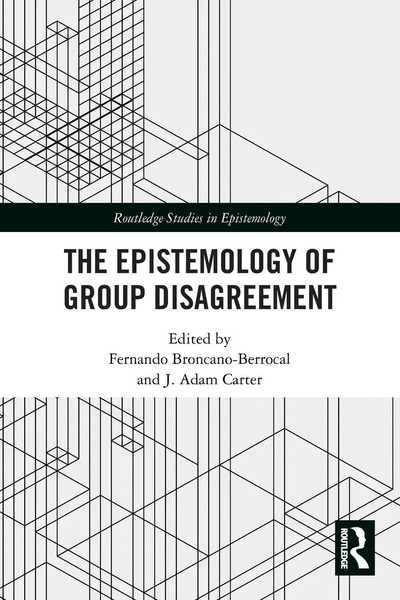 Fernando Broncano-Berrocal (U. A.) | The Epistemology Of Group Disagreement-image