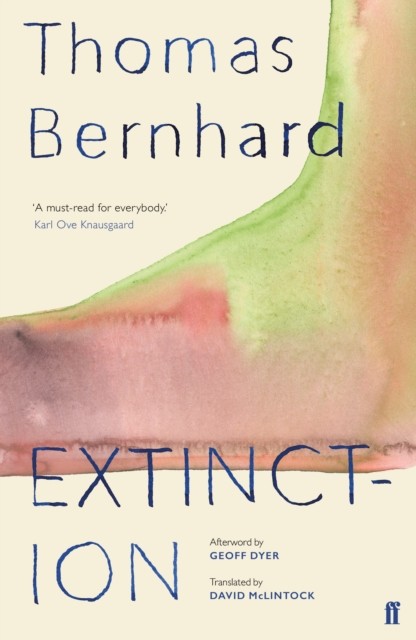 Extinction by Thomas Bernhard (Paperback Book)