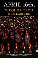 April 16th: Virginia Tech Remembers - Paperback By Lazenby, Roland - GOOD