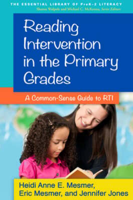 Reading Intervention in the Primary Grades: A Common-Sense Guide to RTI: Used