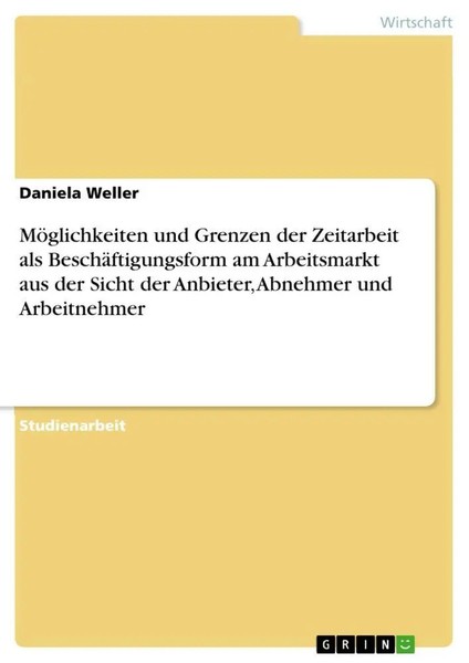 Daniela Weller | MöGlichkeiten Und Grenzen Der Zeitarbeit Als...-image