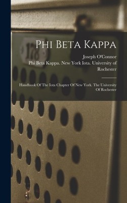 Phi Beta Kappa. New - Phi Beta Kappa  Handbook Of The Iota Chapter Of  - X555z