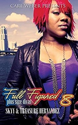 Full Figured 8: : Carl Weber Presents Paperback Hernandez, Treasu
