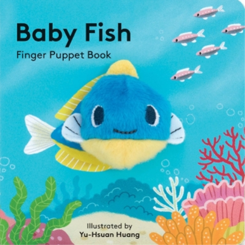 Yu-Hsuan Huang Baby Fish: Finger Puppet Book (Mixed Media Product)
