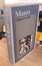 THOMAS MANN - ALTEZZA REALE - GARZANTI