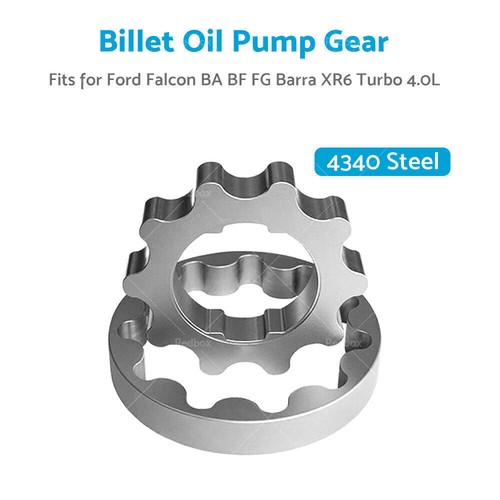 4340 Steel Billet Oil Pump Gears for Ford Falcon BA BF FG Barra XR6