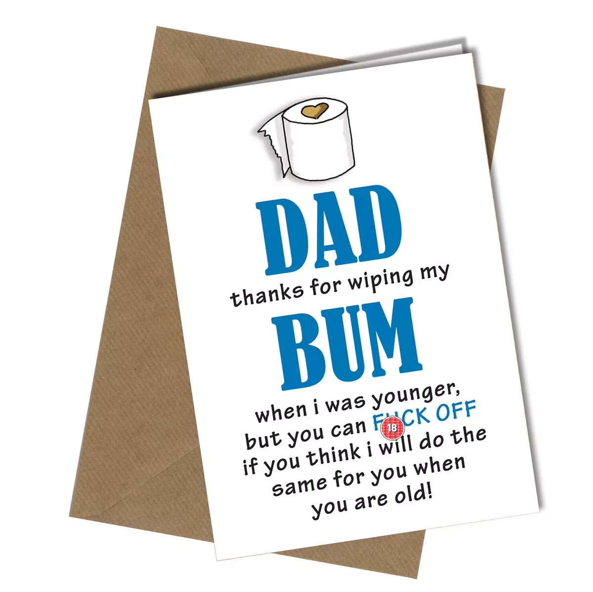 1127 Funny Rude Birthday Card or Fathers Day Card Dad Thanks For