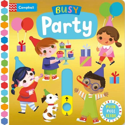 Busy Party | A Push, Pull, Slide Book | Campbell Books | Englisch | Buch | 2022