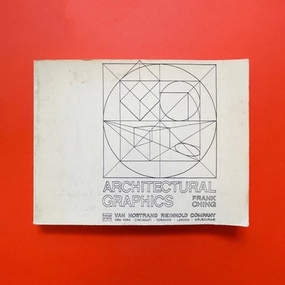 Architectural Graphics   Frank Ching   1975   8th Printing   VNR