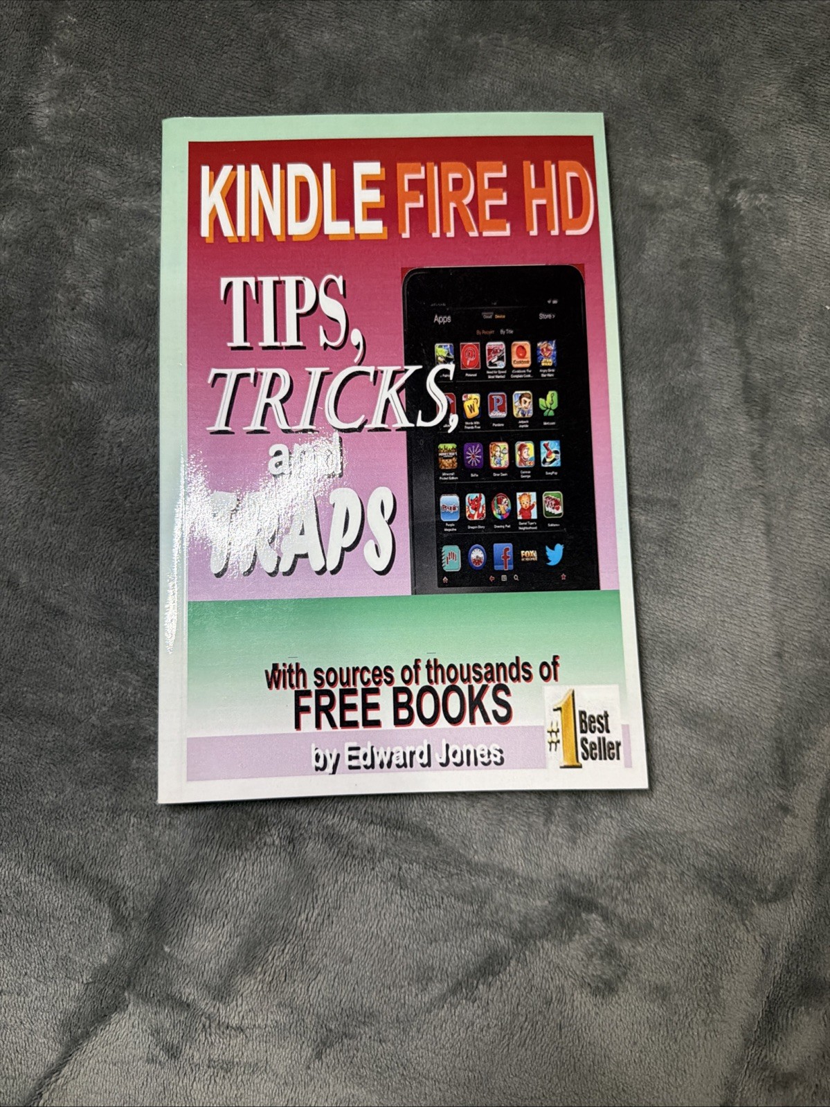Kindle Fire HD Tips, Tricks and Traps: A How-To Tutorial for the Kindle Fire HD-image
