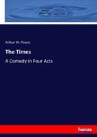 Arthur W. Pinero | The Times | Taschenbuch | Englisch (2017) | 208 S.