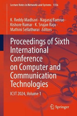 Proceedings of Sixth International Conference on Computer and Communication Tech