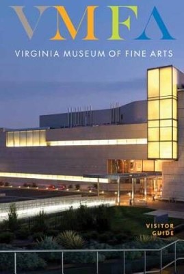 Virginia Museum of Fine Arts: Visitor Guide - Paperback - GOOD